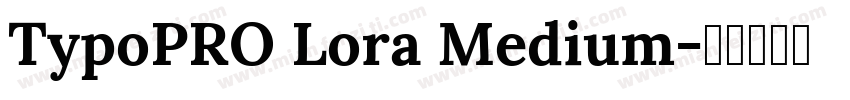 TypoPRO Lora Medium字体转换